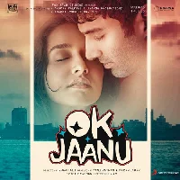 Ok Jaanu - 2017 Video Song