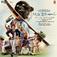 M.S. Dhoni The Untold Story - 2016 Video Song