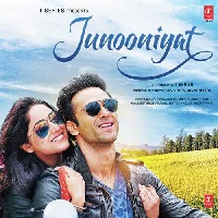Junooniyat - 2016 Video Song