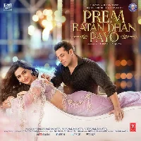 Prem Ratan Dhan Payo - 2015 Video Song