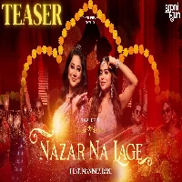 Nazar Na Lage - 2023 Video Songs