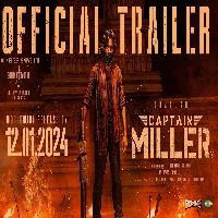 Captain Miller - 2024 Video Song