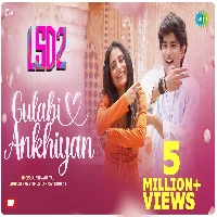 Love Sex Aur Dhokha 2 - 2024 Video Songs