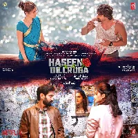 Haseen Dillruba 2021 Video Song