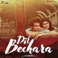 Dil Bechara - 2020 Video Song