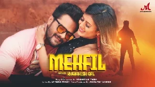 Mehfil - Khesari Lal Yadav Ft. Khwahish Gal