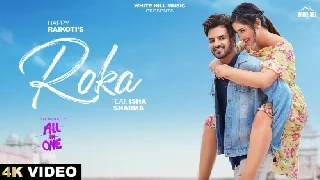 Roka - Happy Raikoti Ft. Isha Sharma