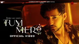 Tum Mere - Darshan Raval