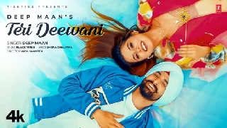 Teri Deewani - Deep Maan Ft. Geet Goraya
