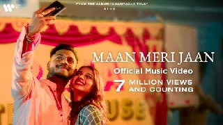 Maan Meri Jaan (Champagne Talk)