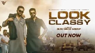 Look Classy - Bhindder Burj Ft Parmish Verma
