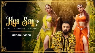 Kya Say - Badshah Ft. Sukriti Prakriti Kakar
