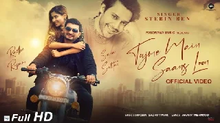 Tujhme Main Saans Loon - Stebin Ben