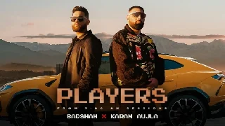 Players - Badshah Ft Karan Aujla