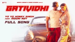 Gatividhi - Yo Yo Honey Singh ft. Mouni Roy
