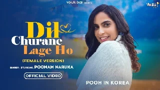 Dil Churane Lage Ho - Female Version
