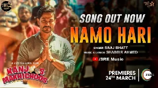 Namo Hari - Kanjoos Makhichoos
