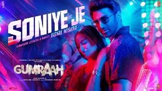 Soniye Je - Gumraah