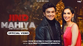 Jind Mahiya - Saaj Bhatt
