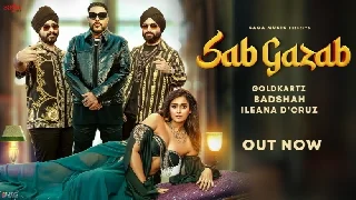 Sab Gazab - Badshah