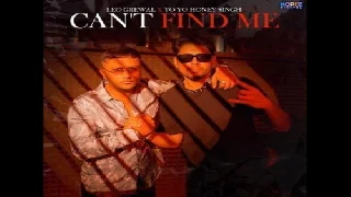 Cant Find Me - Yo Yo Honey Singh