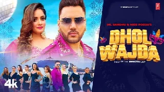 Dhol Wajda - Dil Sandhu Ft. Miss Pooja