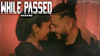 While Passed - Akshar