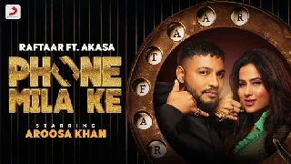 Phone Mila Ke - Raftaar Akasa