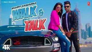 Walk Talk - Sharry Randhawa