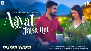 Aayat Jaisa Hai Teaser- Shahid Mallya