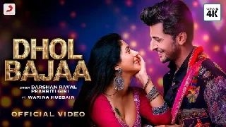 Dhol Bajaa - Darshan Raval
