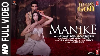 Nora Fatehi - Manike - Thank God
