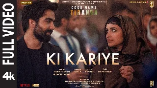 Ki Kariye (Code Name Tiranga)