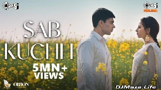 Sab Kuchh (Moh) - B Praak