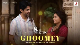 Ghoomey - 8 A.M. Metro