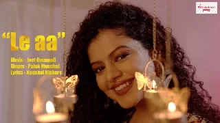 Le Aa - Palak Muchhal