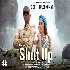 Shut Up - Kidi Tulsi Kumar