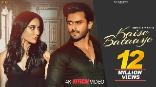 Kaise Bataaye - Ankit Tiwari