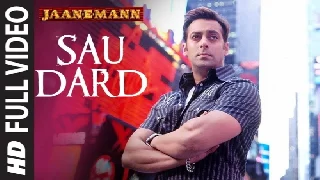 Sau Dard Hai - Jaan-E-Mann