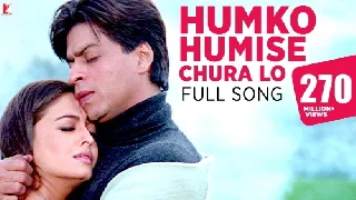 Humko Humise Chura Lo - Mohabbatein