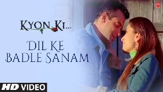 Dil Ke Badle Sanam - Kyon Ki