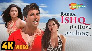Rabba Ishq Na Hove - Andaaz