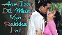 Aur Is Dil Mein Kya Rakha Hai - Imaandar