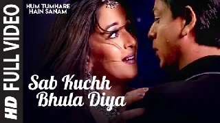 Sab Kuchh Bhula Diya - Hum Tumhare Hain Sanam