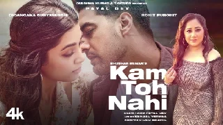 Kam Toh Nahi - Payal Dev