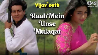 Raah Mein Unse Mulaqat Ho Gayi - Vijaypath