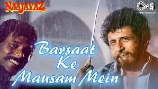Barsaat Ke Mausam Mein - Naajayaz