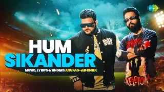 Hum Sikander - Anurag Abhishek
