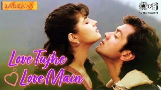 Love Tujhe Love Main - Barsaat