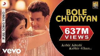 Bole Chudiyan - K3G